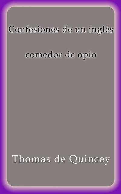 Confesiones de un inglés comedor de opio