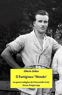 Il partigiano "Mondo": la quarta indagine del maresciallo Gatti