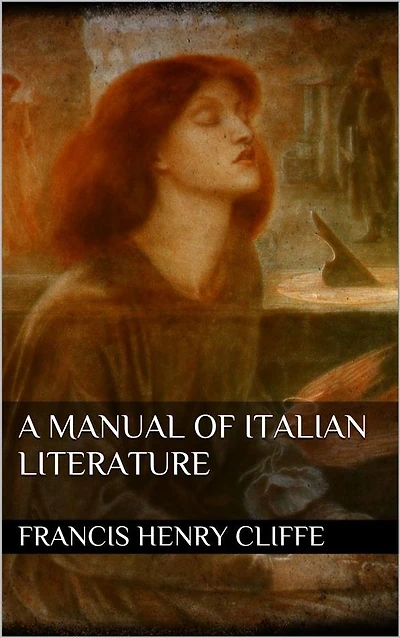 A Manual of Italian Literature