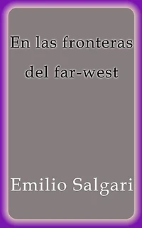 En las fronteras del farwest