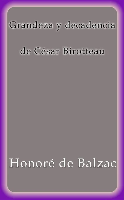 Grandeza y decadencia de César Birotteau