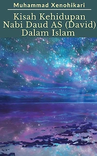 Kisah Kehidupan Nabi Daud AS (David) Dalam Islam