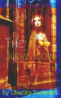 The Judas Coin: a ghost story