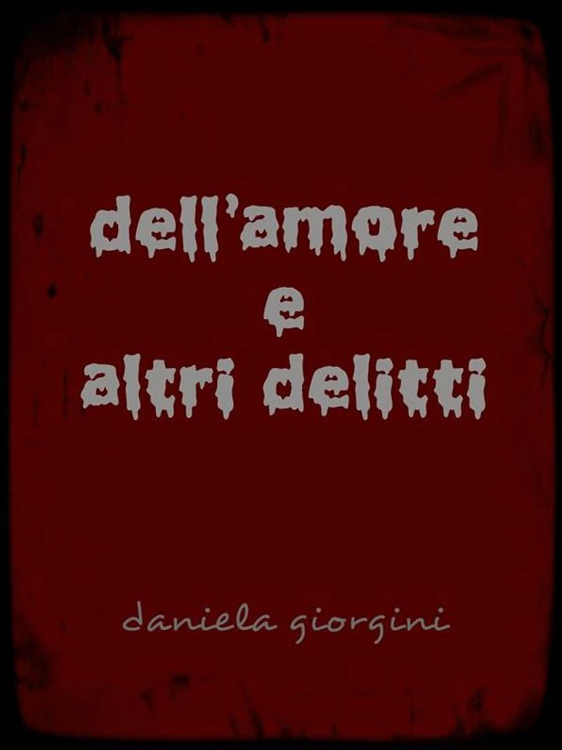 dell'amore e altri delitti