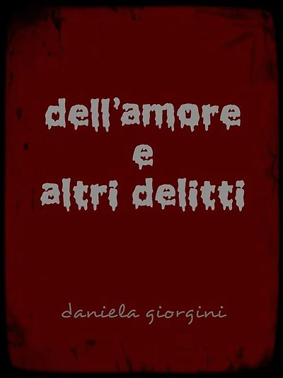 dell'amore e altri delitti