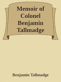 Memoir of Colonel Benjamin Tallmadge