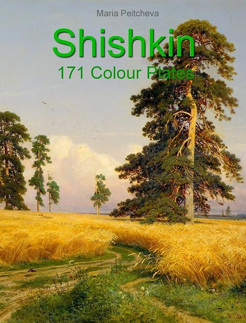 Shishkin: 171 Colour Plates