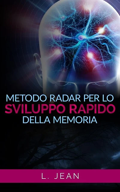Metodo Radar per lo sviluppo rapido della memoria