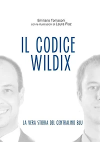 Il Codice Wildix - La vera storia del centralino blu
