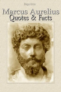 Marcus Aurelius: Quotes & Facts