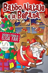 Babbo Natale e la Befana: piccole storie della buonanotte illustrate (fino a 5-6 anni)