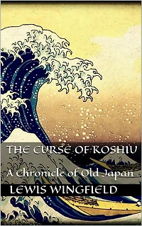 The Curse of Koshiu
