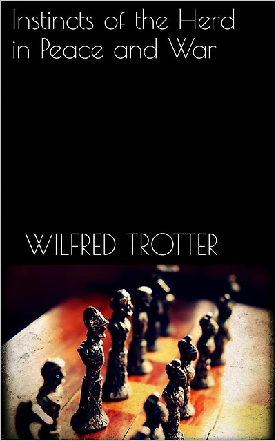 Instincts of The Herd Peace and War