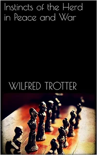 Instincts of The Herd Peace and War