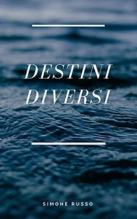 Destini diversi
