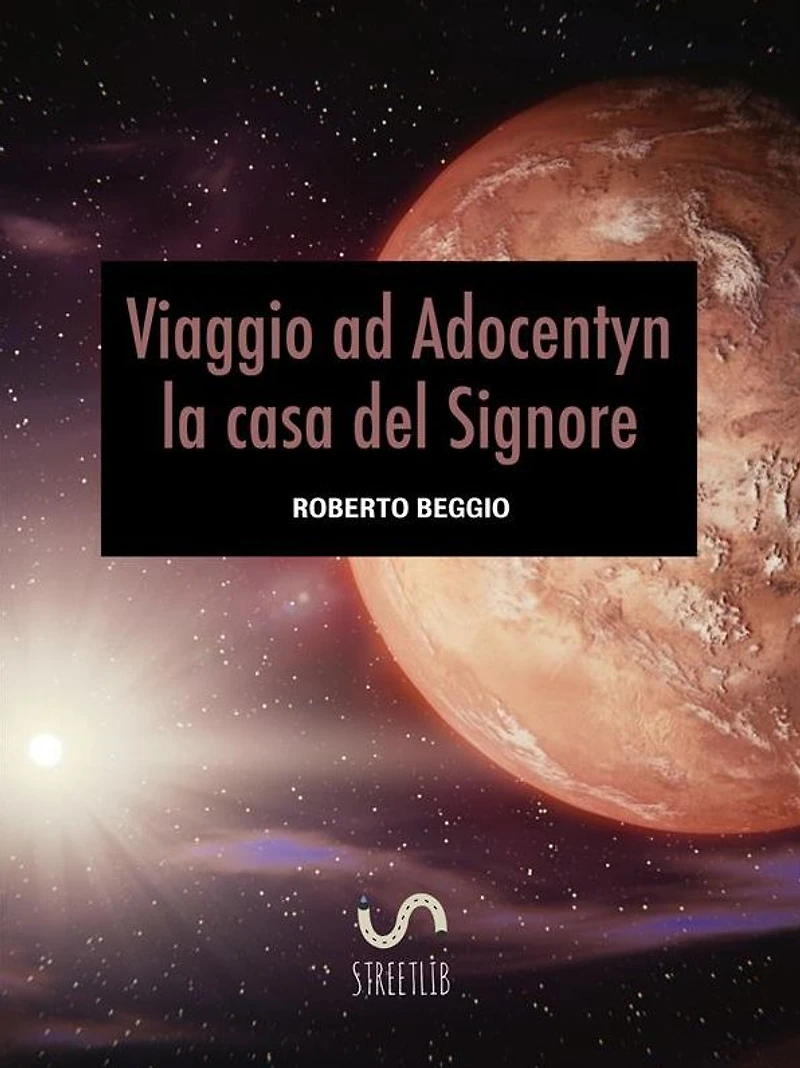 Viaggio ad Adocentyn la casa del Signore