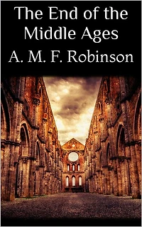 The End of the Middle Ages