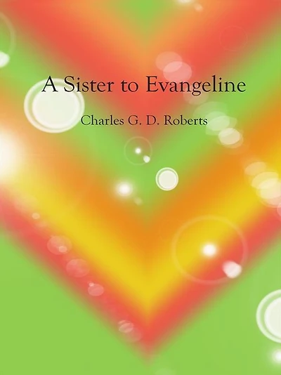 A Sister to Evangeline