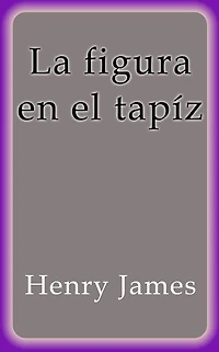 La figura en el tapíz