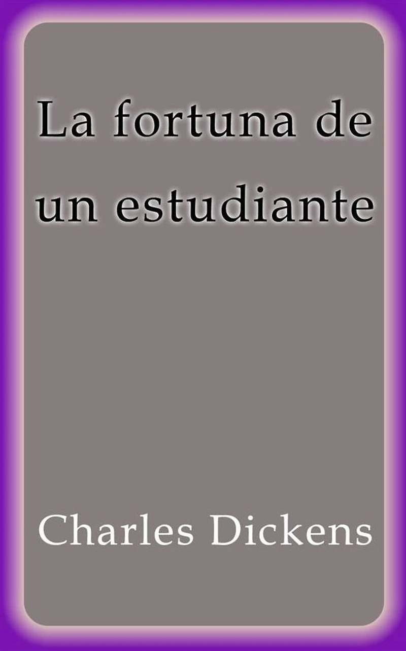 La fortuna de un estudiante