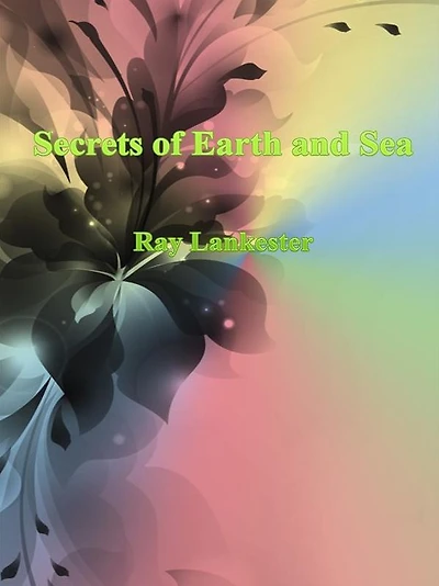 Secrets of Earth and Sea