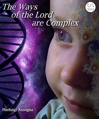 The Ways of the Lord are Complex