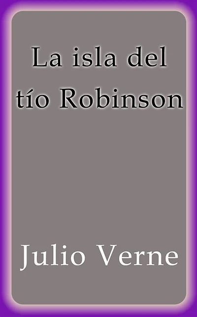 La isla del tío Robinson