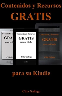 Contenidos y Recursos gratis para su Kindle (Libros gratuitos en español)
