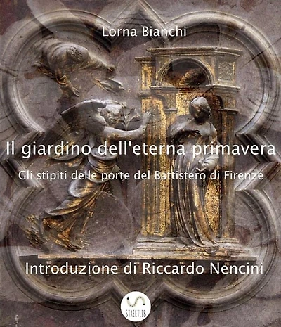 Il giardino dell'eterna primavera: gli stipiti delle porte del Battistero di Firenze