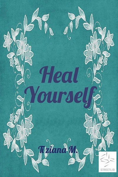Heal Yourself
