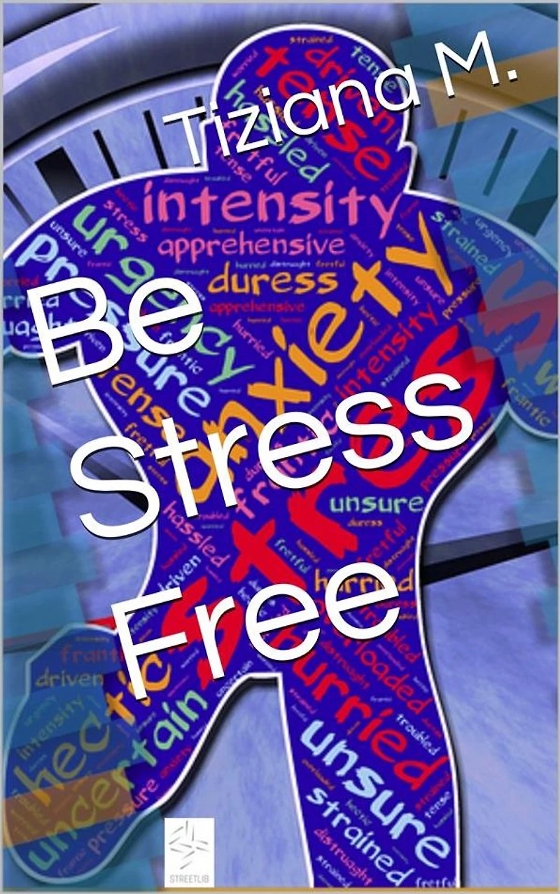 Be Stress Free