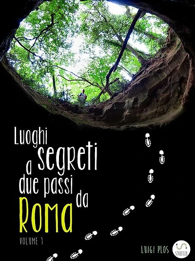 Luoghi segreti a due passi da Roma