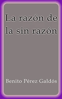 La razón de la sin razón