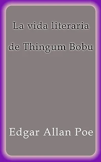 La vida literaria de Thingum Bobu