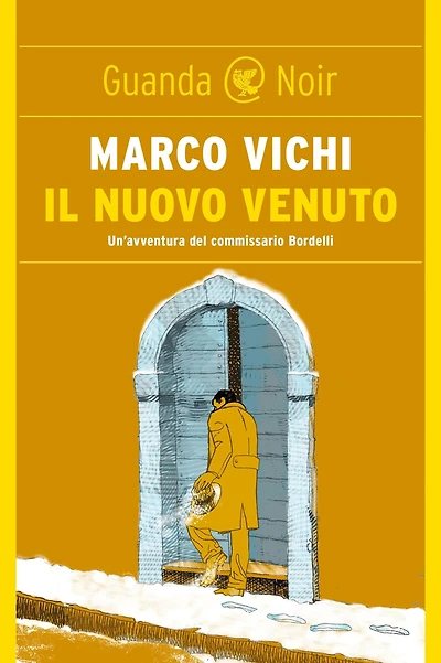 Il nuovo venuto: Un'indagine del commissario Bordelli