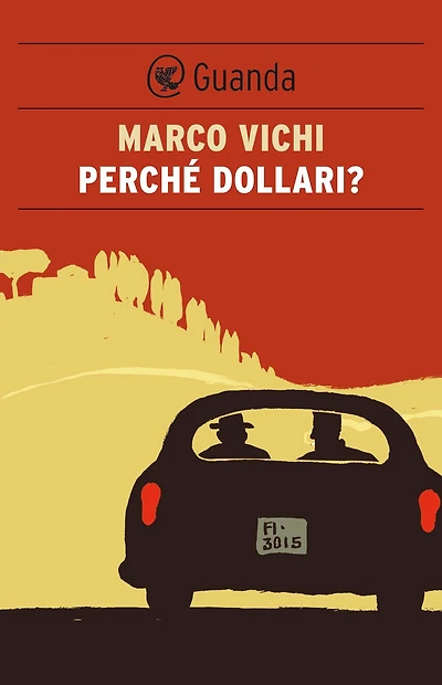 Perché dollari?: Un'indagine del commissario Bordelli
