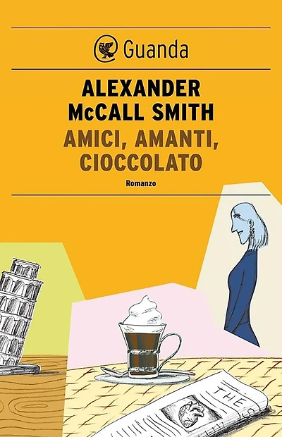 Amici, amanti, cioccolato: Un caso per Isabel Dalhousie, filosofa e investigatrice