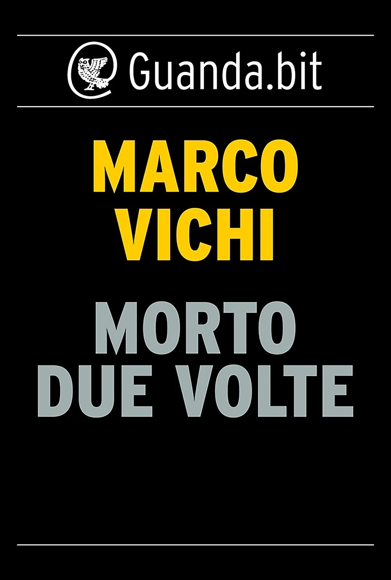Morto due volte: Un'indagine del commissario Bordelli