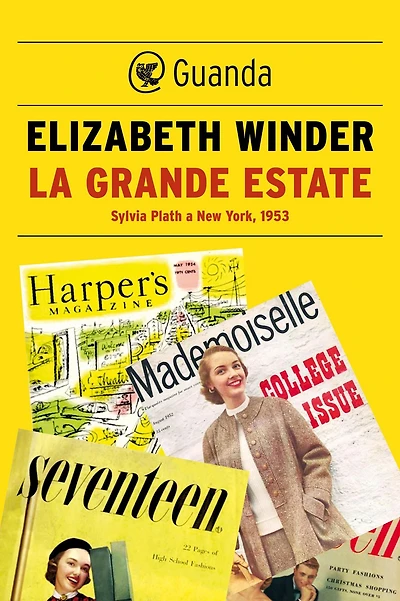 La grande estate: Sylvia Plath a New York, 1953