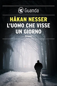 L'uomo che visse un giorno: Un caso per il commissario Van Veeteren