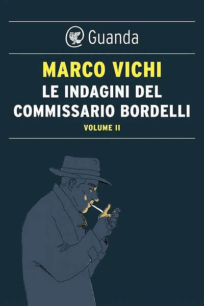 Le indagini del commissario Bordelli. Volume II