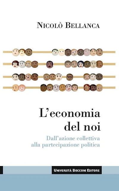 L'economia del noi: Dall'azione collettiva alla partecipazione politica