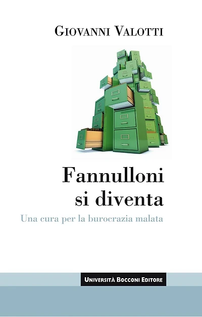 Fannulloni si diventa: Una cura per la burocrazia malata