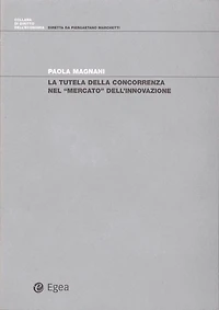 Tutela della concorrenza nel mercato dell'innovazione (La)