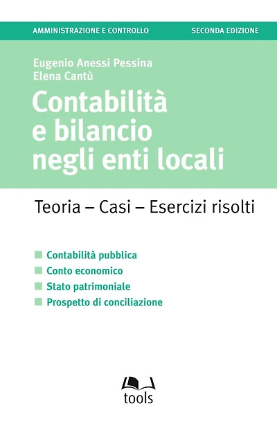 Contabilità e bilancio negli Enti Locali: Teoria - Casi - Esercizi svolti