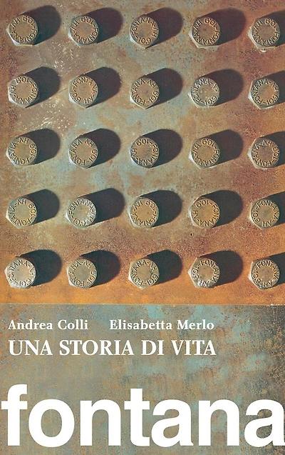 Una storia di vita. Fontana