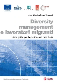 Diversity management e lavoratori migranti: Linee guida per la gestione del caso Italia