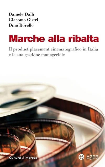 Marche alla ribalta: Il product placement cinematografico in Italia e la sua gestione manageriale