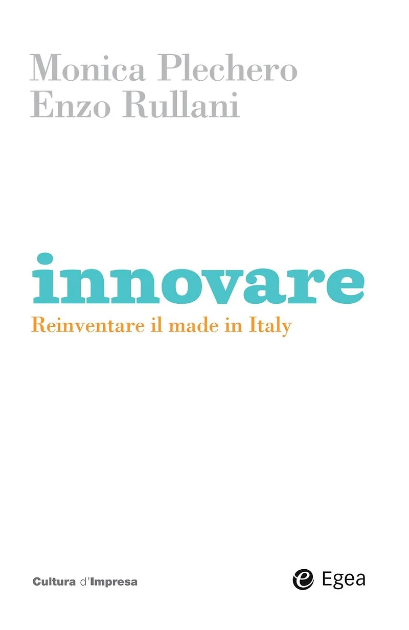 Innovare: Reinventare il made in Italy