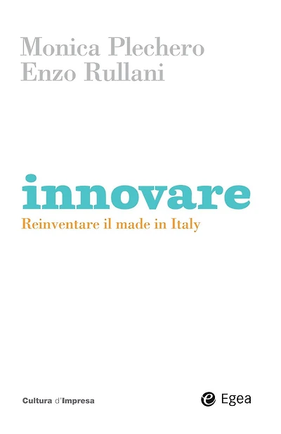 Innovare: Reinventare il made in Italy